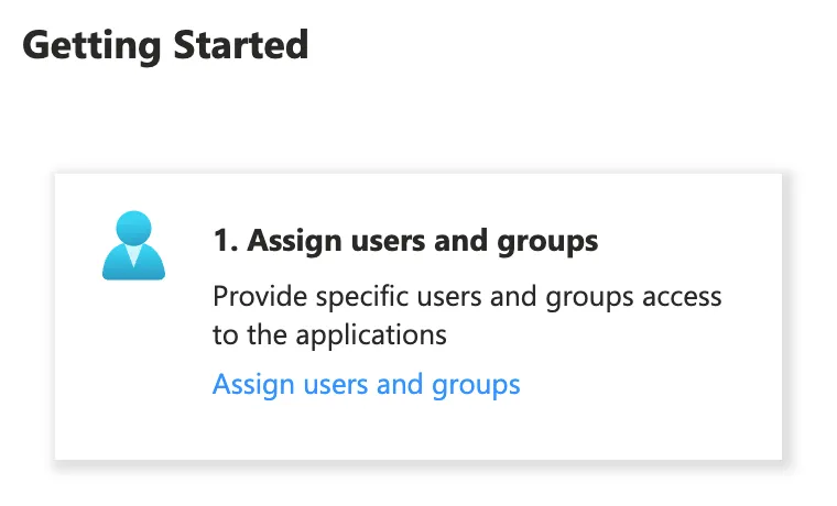 Getting Started - Assign users and groups